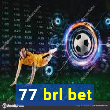 77 brl bet